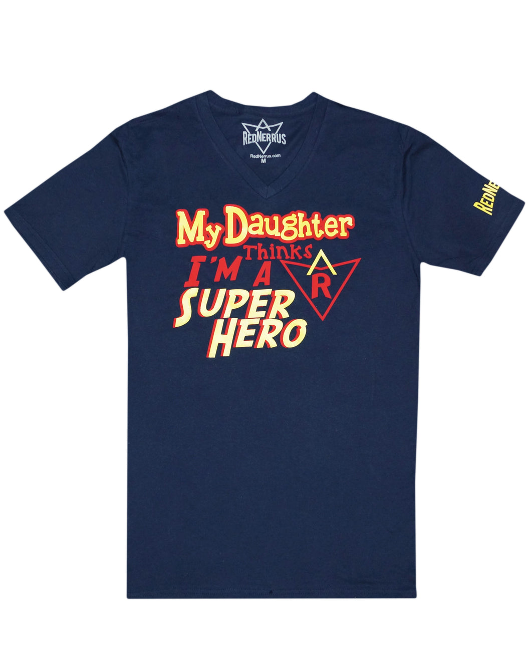 My Daughter Thinks I'm A Superhero V-Neck Tee -- Navy/Yellow/Red